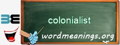 WordMeaning blackboard for colonialist